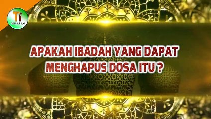 2 Ibadah Ramadhan yang Dapat Menghapus Dosa