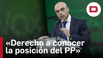 Vox cree que «Los españoles tienen derecho a conocer la posición del PP ante su moción de censura»
