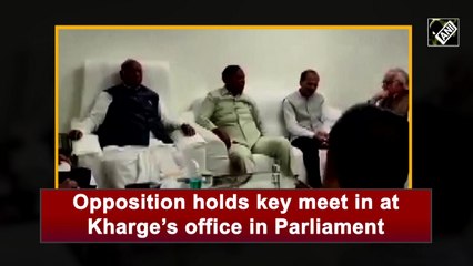 Opposition holds key meet at Kharge’s office in Parliament 