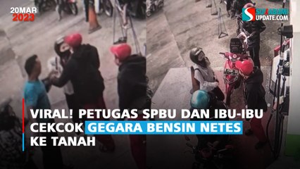 Heboh! Petugas SPBU dan Ibu-Ibu Cekcok Gegara Bensin Netes ke Tanah