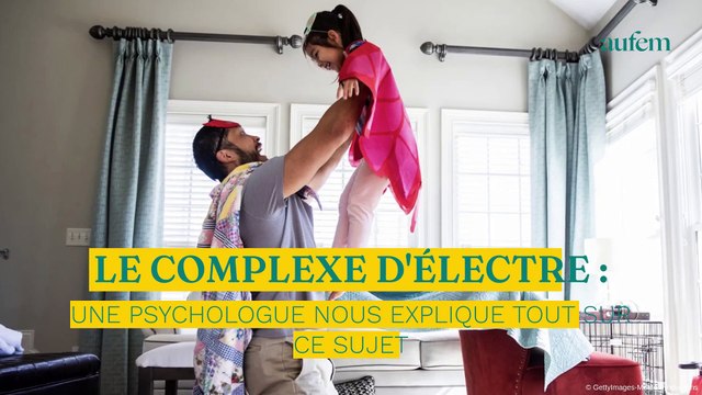 Le complexe d'Électre : une psychologue nous explique tout sur ce sujet