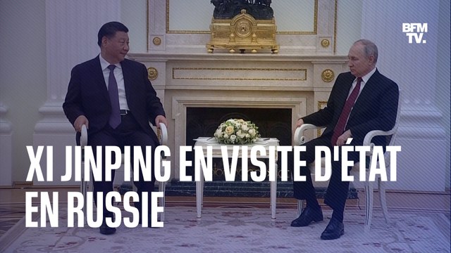 En visite en Russie, Xi Jinping salue les relations étroites entre Moscou et Pékin