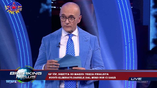 GF Vip, diretta 20 marzo: terza finalista nuovo eliminato.Daniele Dal Moro non ci sarà