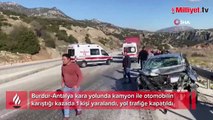Burdur-Antalya yolunda otomobil TIR'a arkadan çarptı: 1 yaralı