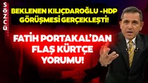 Fatih Portakal'dan Kemal Kılıçdaroğlu'na HDP Çağrısı!
