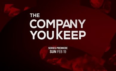 The Company You Keep - Promo 1x05