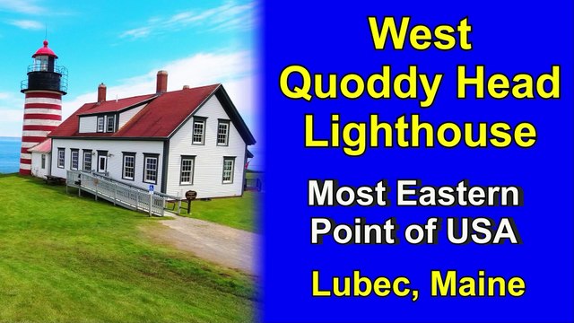 West Quoddy Head Lighthouse in Lubec Maine, USA - The Eastern Most Point of the USA - 4K video