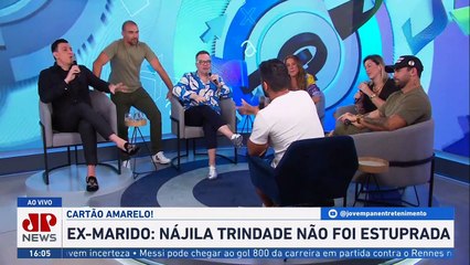 Ex-marido de Najila Trindade: “ELA NÃO FOI ESTUPRADA” | TÁ NA RODA