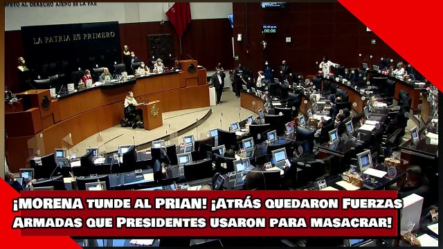 ¡VEAN! ¡MORENA tunde al PRIAN! ¡Atrás quedaron Fuerzas Armadas que Presidentes usaron para masacrar!