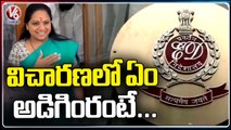 ED Investigated MLC Kavitha For 10 Hours In Delhi Liquor Scam Case | V6 News (2)