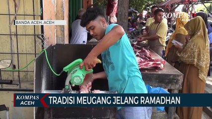 Tradisi Meugang Jelang Ramadhan di Aceh