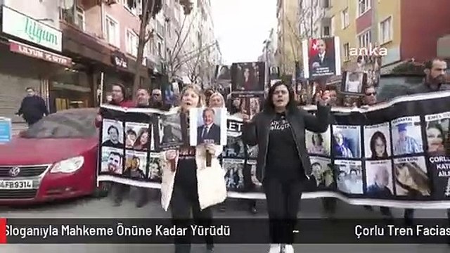 Çorlu Tren Faciasına İlişkin 14. Duruşma Başladı. Aileler Duruşma Öncesi, Adalet İstiyoruz Sloganıyla Mahkeme Önüne Kadar Yürüdü