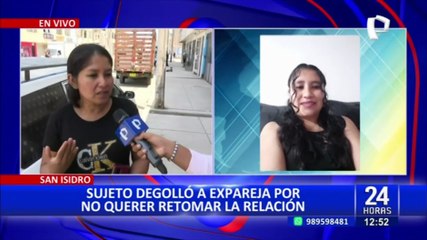 Hermana de mujer acuchillada en San Isidro exige cárcel para agresor