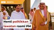 Henti politikkan lawatan rasmi PM ke Arab Saudi, setpol Anwar tegur pembangkang