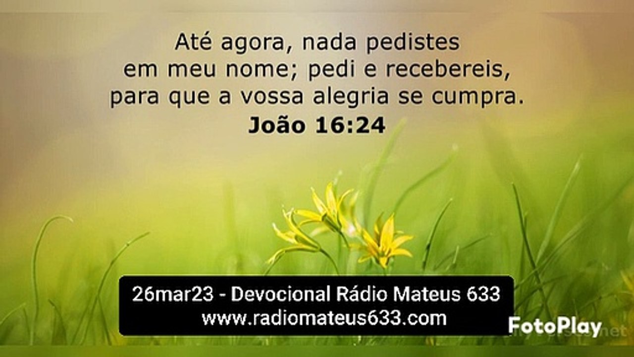 26mar23 - Devocional Rádio Mateus 633