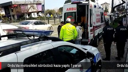 Ordu'da motosiklet sürücüsü kaza yaptı: 1 yaralı