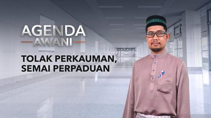 Agenda AWANI: Tolak perkauman, semai perpaduan