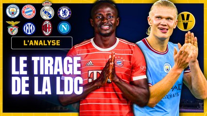  On analyse le tirage de la Ligue des Champions (City - Bayern / Real - Chelsea)