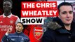 BIG Arsenal contract update, and exclusive Antonio Conte insight | Chris Wheatley Show