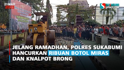 Jelang Ramadhan, Polres Sukabumi Hancurkan Ribuan Botol Miras dan Knalpot Brong