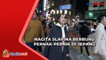 Intip Keseruan Nagita Slavina Berburu Pernak-pernik saat Liburan di Jepang