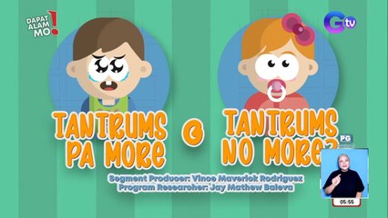 Tantrums ng mga bata, kayang mapatahan sa loob ng 1 minuto?! | Dapat Alam Mo!
