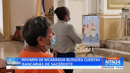 Régimen de Nicaragua bloqueó las cuentas bancarias del sacerdote Edwing Román