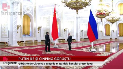 Putin ve Şi resmi görüşme için Kremlin'de bir araya geldi