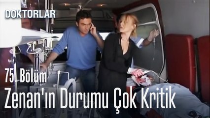 Zenan'ın durumu çok kritik - Doktorlar 75. Bölüm