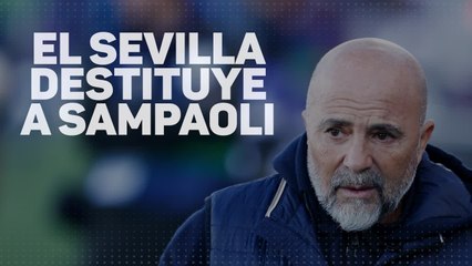 El SEVILLA destituye a SAMPAOLI | DIARIO AS