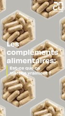 Compléments alimentaires : Est-ce que ça marche vraiment ?