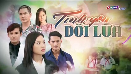 tình yêu dối lừa tập 31 - phim Việt Nam THVL1 - xem phim tinh yeu doi lua tap 32