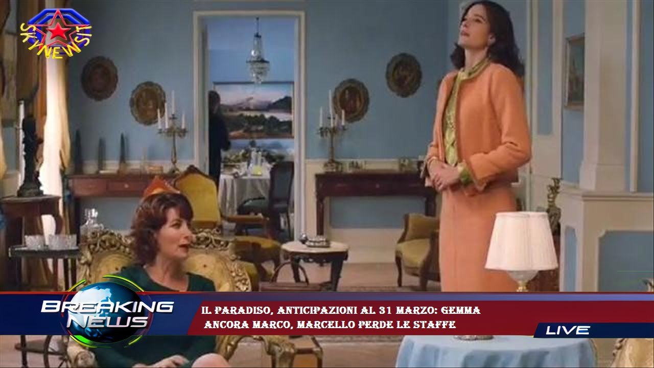 Il Paradiso, anticipazioni al 31 marzo: Gemma  ancora Marco, Marcello perde le staffe