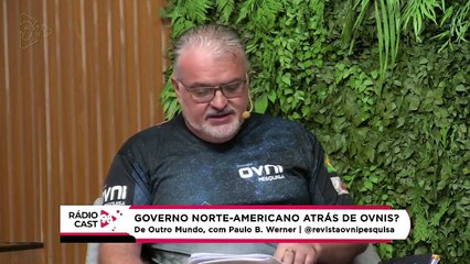 Rádio Cast | Governo norte-americano atrás de OVNIS (Parte 2)