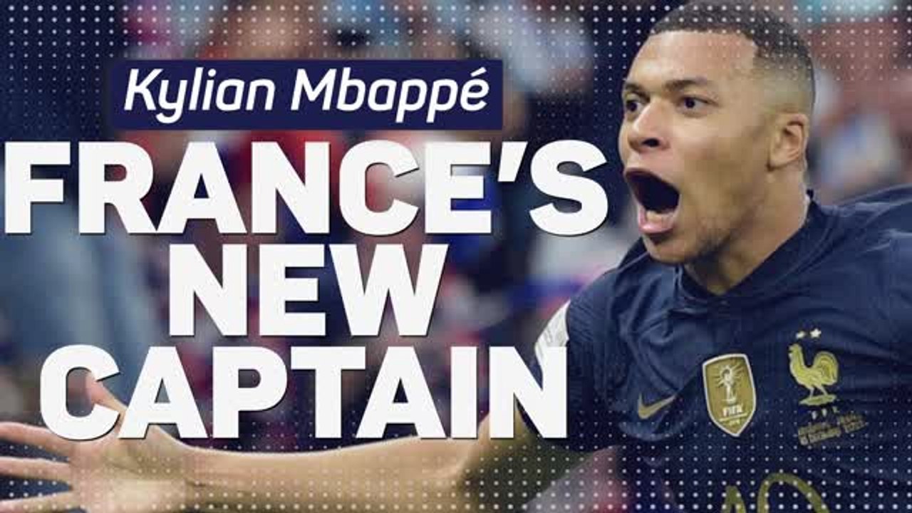 Kylian Mbappe France S New Captain فيديو Dailymotion