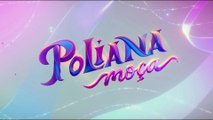 Assistir Poliana Moça Capitulo 262 Completo 21/03/2023