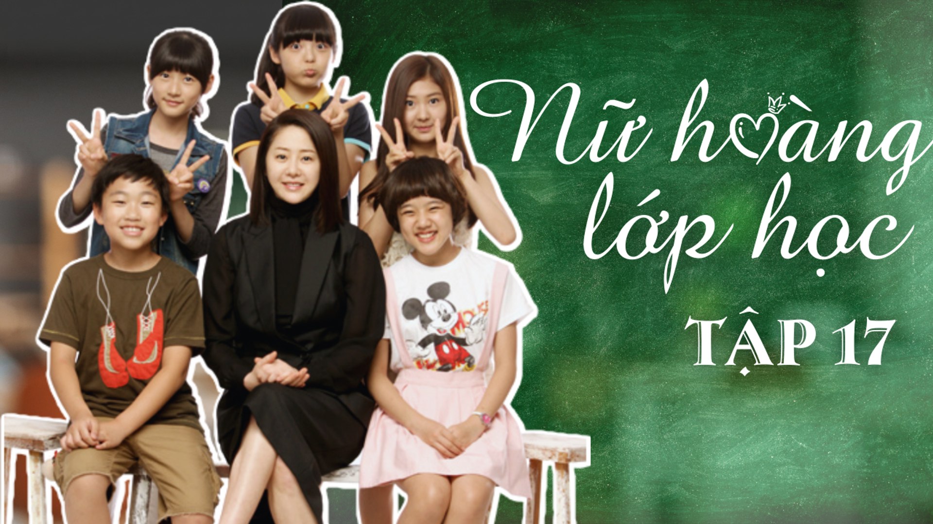 ⁣NỮ HOÀNG LỚP HỌC| TẬP 17| Phim cảm động về tình thầy trò Hàn Quốc