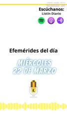 EFEMÉRIDES MIÉRCOLES 22
