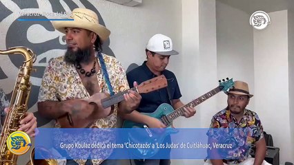 Grupo Kbulaz dedica el tema 'Chicotazos' a 'Los Judas' de Cuitláhuac, Veracruz