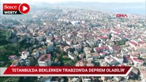 Uzmanından Rize ve Trabzon’a deprem uyarısı!