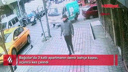 Bağcılar'da bir apartmanın demir bahçe kapısı üçüncü kez çalındı
