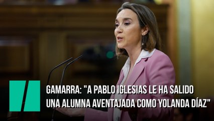 Gamarra: "A Pablo Iglesias le ha salido una alumna aventajada como Yolanda Díaz"