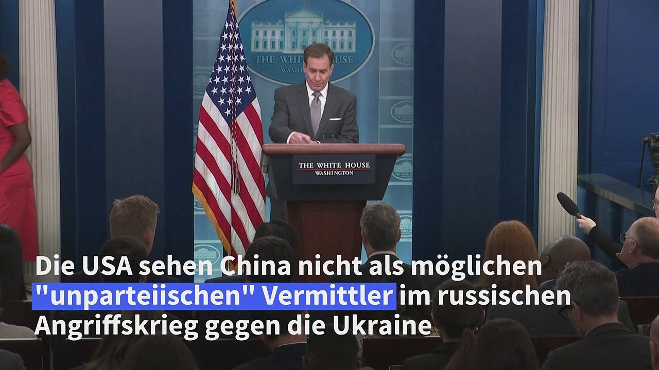 USA: China im Ukraine-Krieg nicht 'unparteiisch'