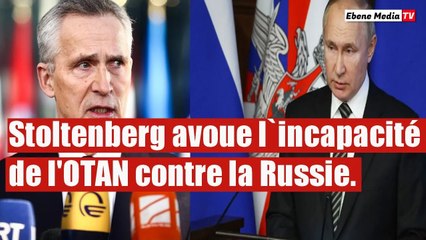 Stoltenberg avoue l`incapacité de l'OTAN à protéger ses membres contre la Russie.
