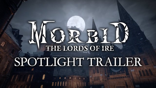 Morbid The Lords of Ire - Trailer Spotlight