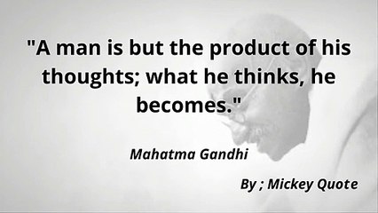 The famous quotes from mahatma gandhi part 3