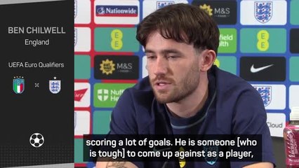 Toney can challenge Kane for England starting berth - Chilwell