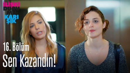 Sen kazandın! - İlişki Durumu Karışık 16. Bölüm