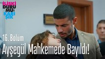 Ayşegül mahkemede bayıldı! - İlişki Durumu Karışık 16. Bölüm