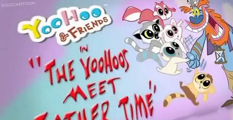 YooHoo & Friends YooHoo & Friends E001 The YooHoos Meet Father Time
